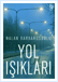 Yol Işıkları | Nalan Barbarosoğlu